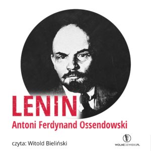 Lenin Ferdynand Ossedowski audiobook